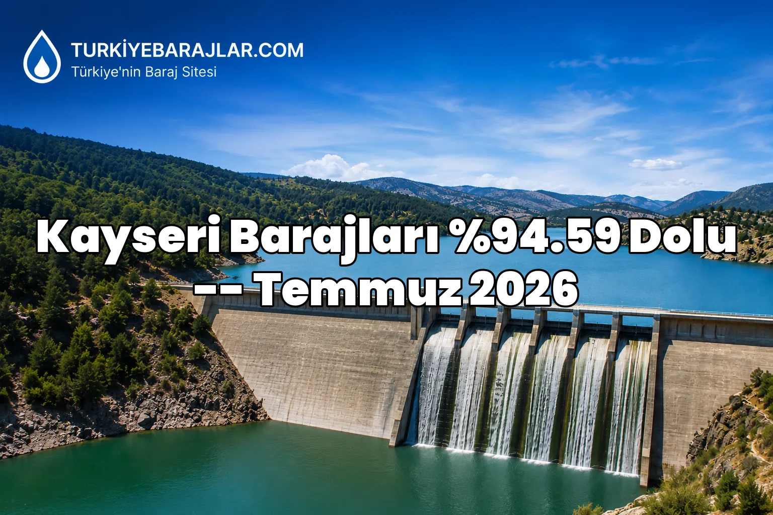 KASKİ Kayseri baraj doluluk oranları açıklandı! 9 Temmuz 2026